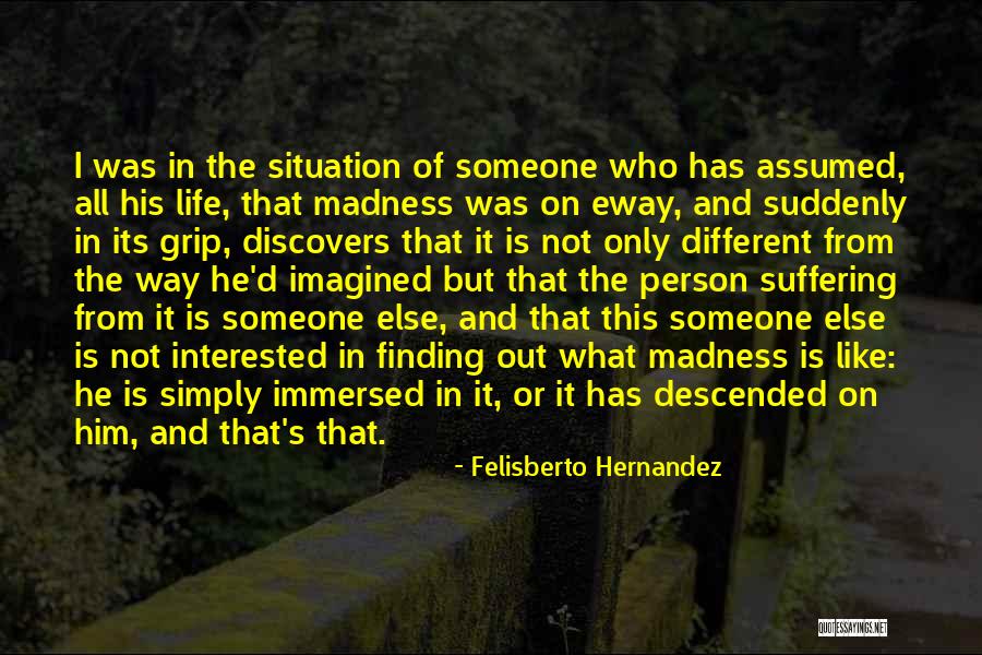 Felisberto Hernandez Quotes 621409