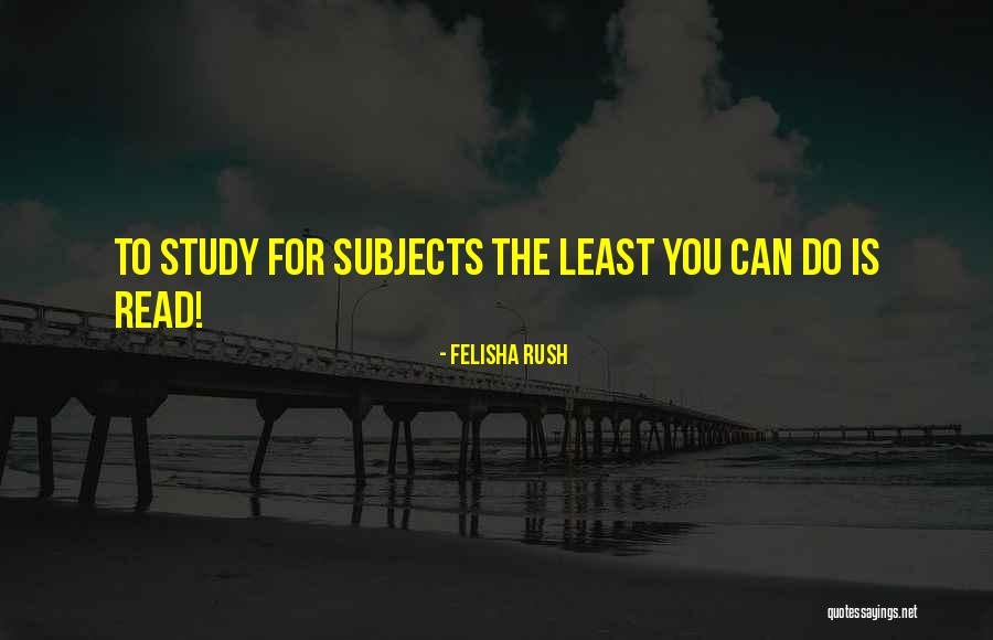 Felisha Rush Quotes 695074 Felisha Rush Quotes 695074