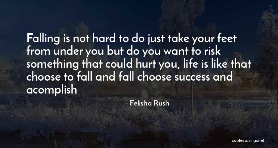 Felisha Rush Quotes 769297