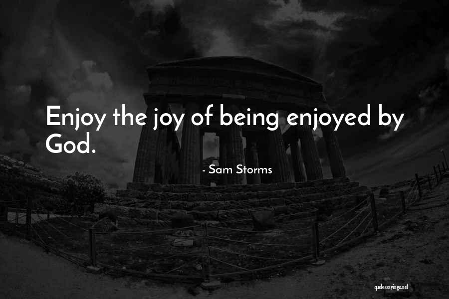 Felismer Angolul Quotes By Sam Storms Felismer Angolul Quotes By Sam Storms
