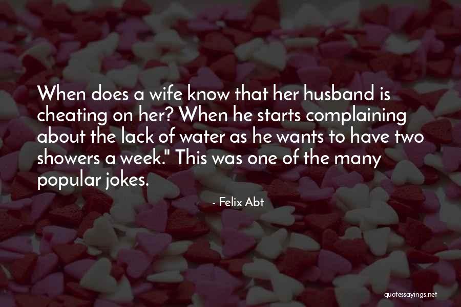 Felix Abt Quotes 133295