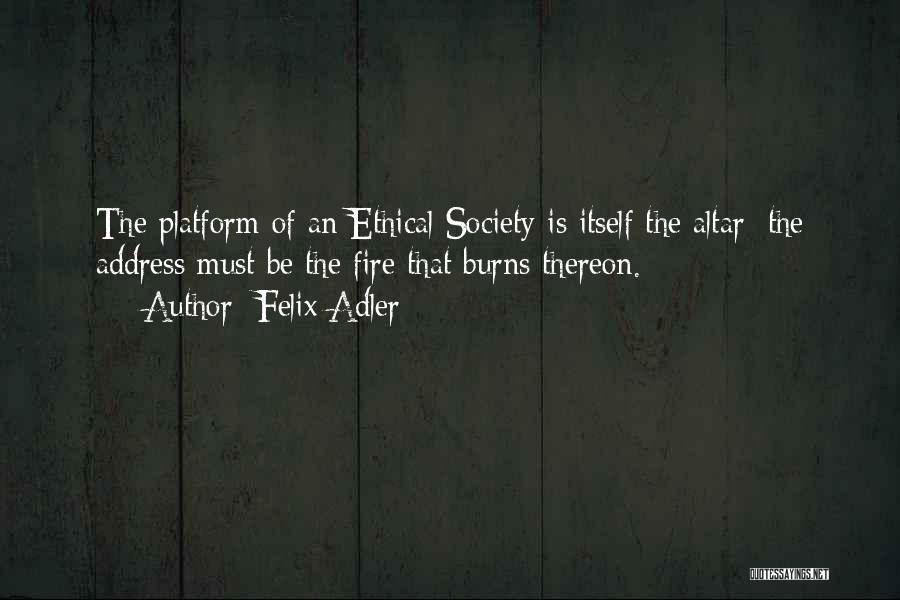 Felix Adler Quotes 1482182