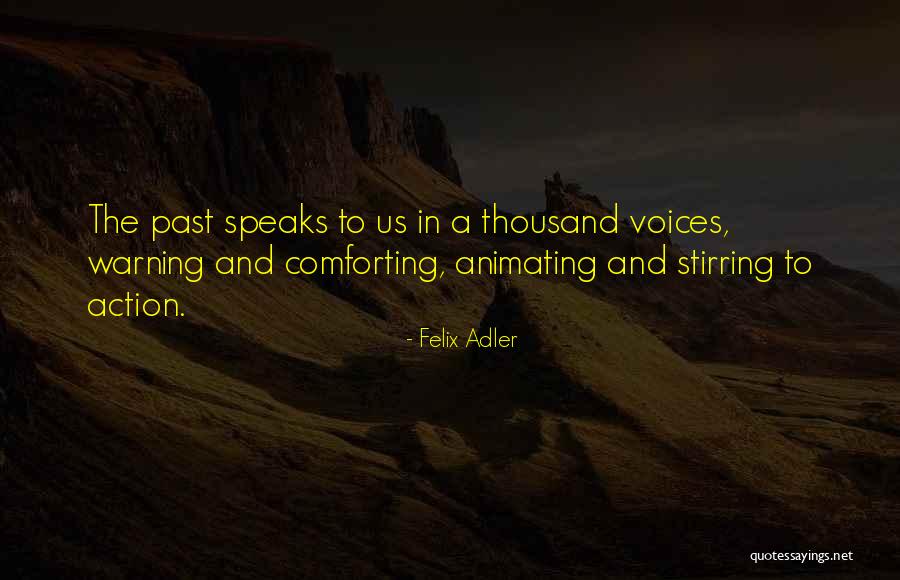 Felix Adler Quotes 2196257