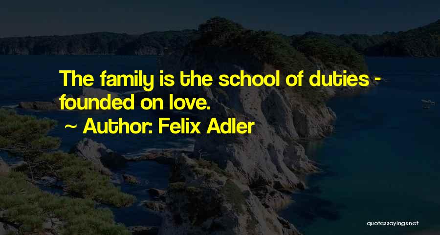 Felix Adler Quotes 402357