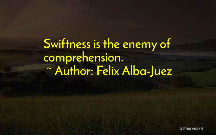 Felix Alba-Juez Quotes 1259920