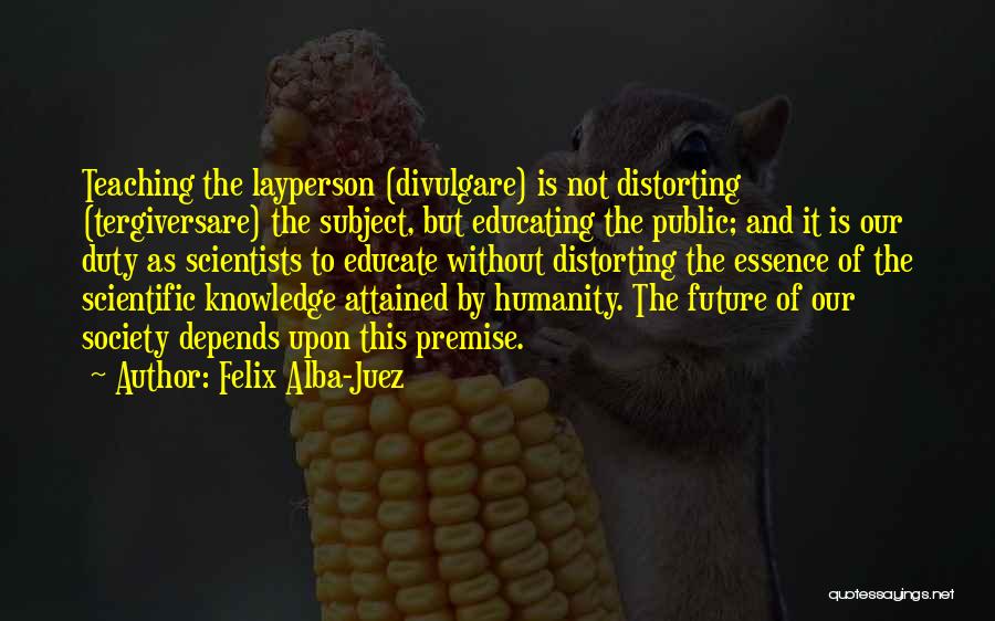 Felix Alba-Juez Quotes 310674