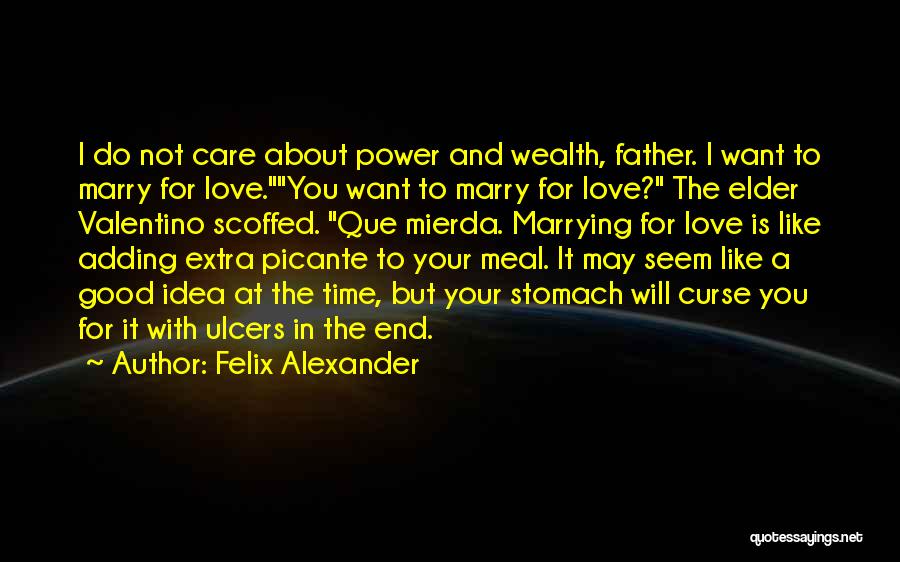 Felix Alexander Quotes 127249