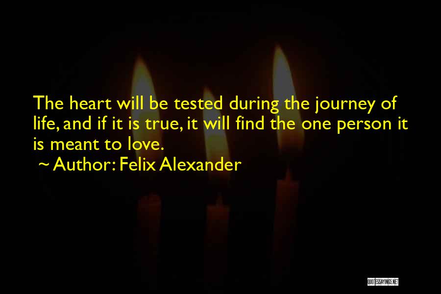 Felix Alexander Quotes 1360065