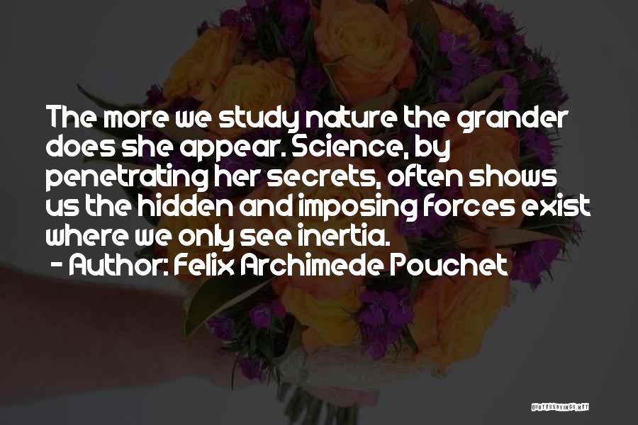 Felix Archimede Pouchet Quotes 1981447