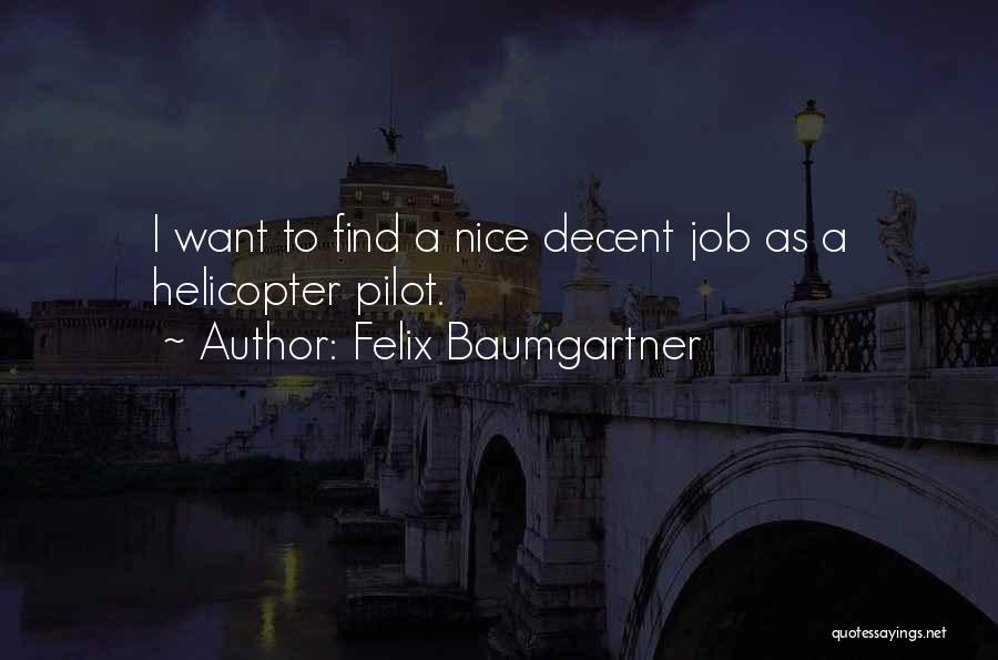 Felix Baumgartner Quotes 886360