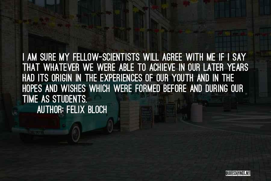 Felix Bloch Quotes 1987234