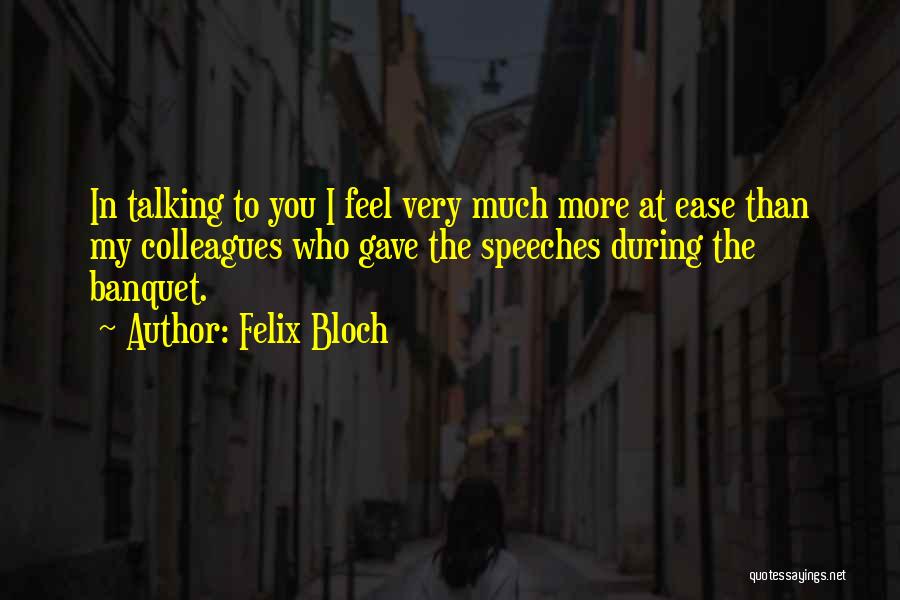 Felix Bloch Quotes 2006625