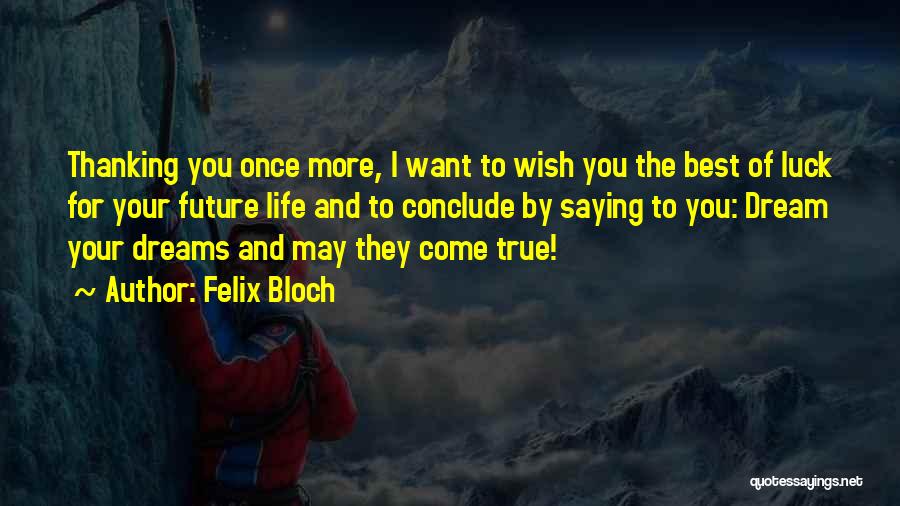 Felix Bloch Quotes 872725