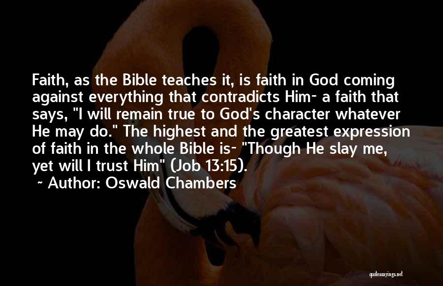 Felix Crit Quotes By Oswald Chambers