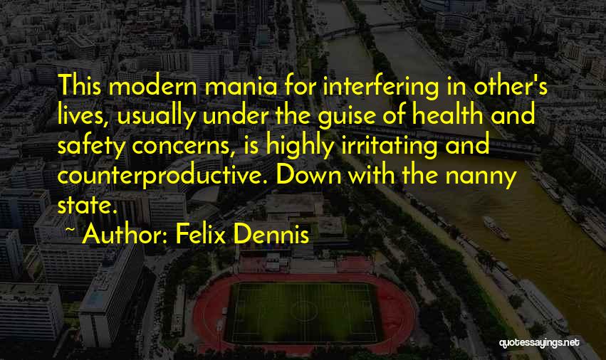 Felix Dennis Quotes 1129949