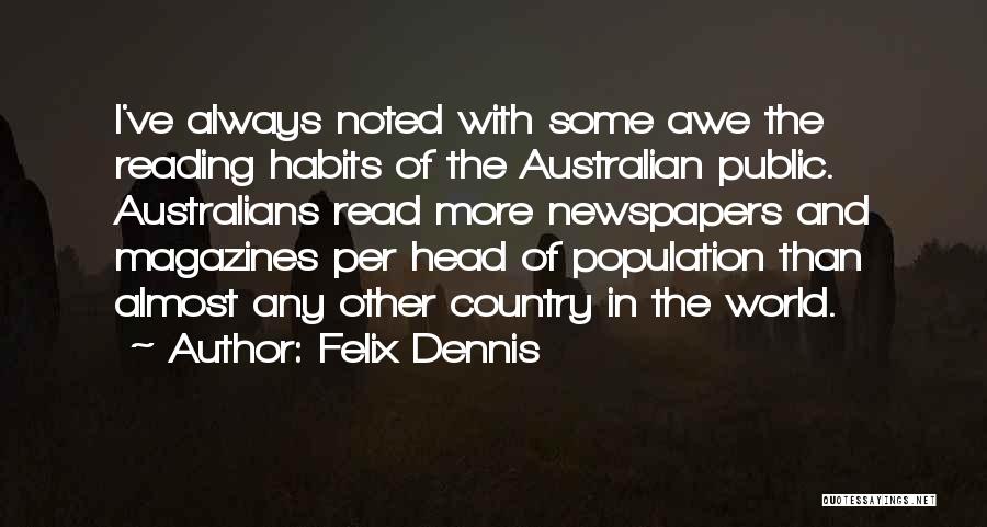 Felix Dennis Quotes 1383772