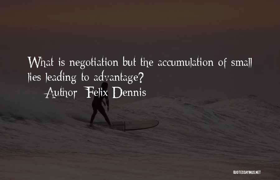 Felix Dennis Quotes 140856