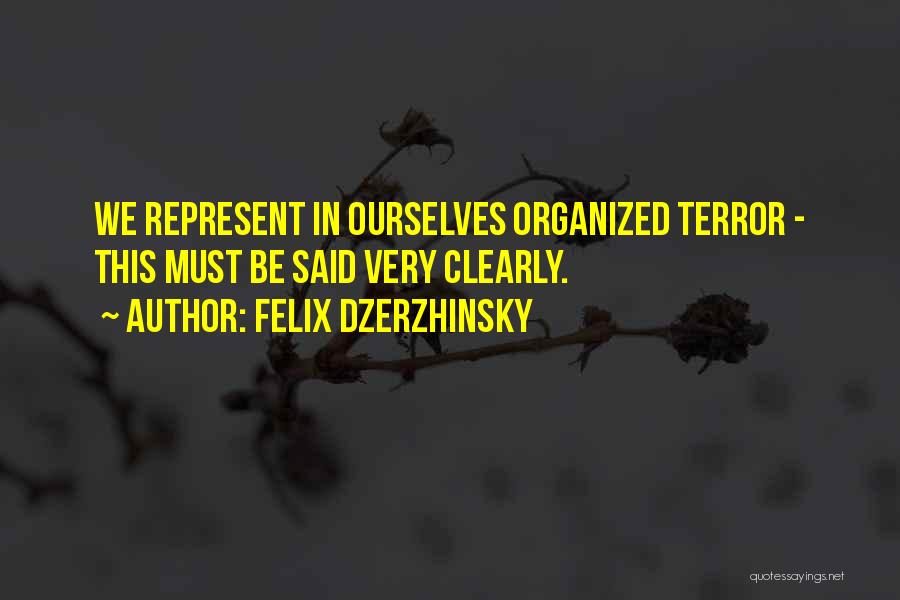 Felix Dzerzhinsky Quotes 2072579
