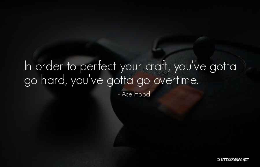 Felix Fraldarius Quotes By Ace Hood Felix Fraldarius Quotes By Ace Hood