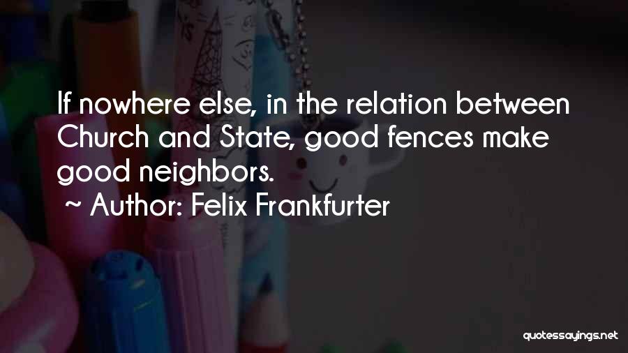 Felix Frankfurter Quotes 1419006