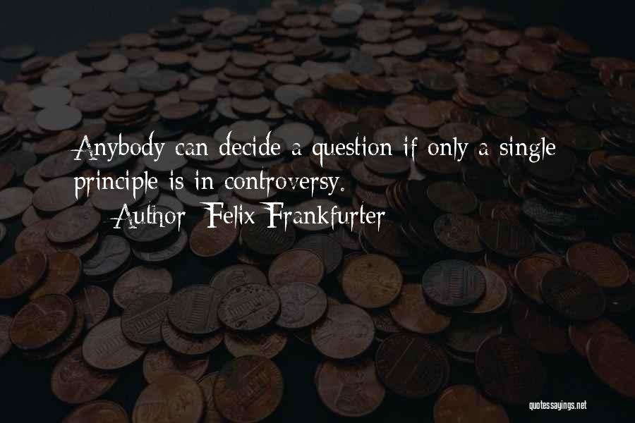 Felix Frankfurter Quotes 467060
