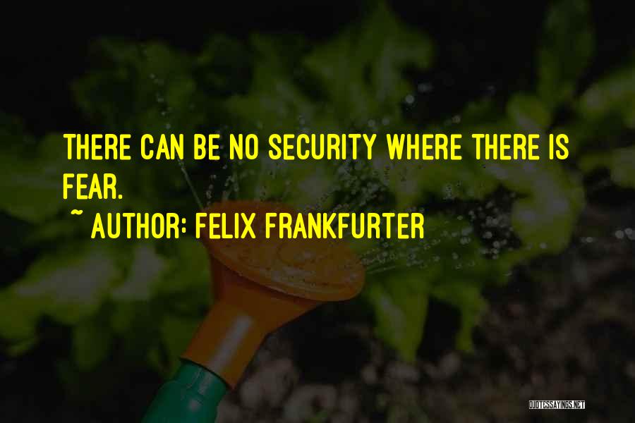 Felix Frankfurter Quotes 658827