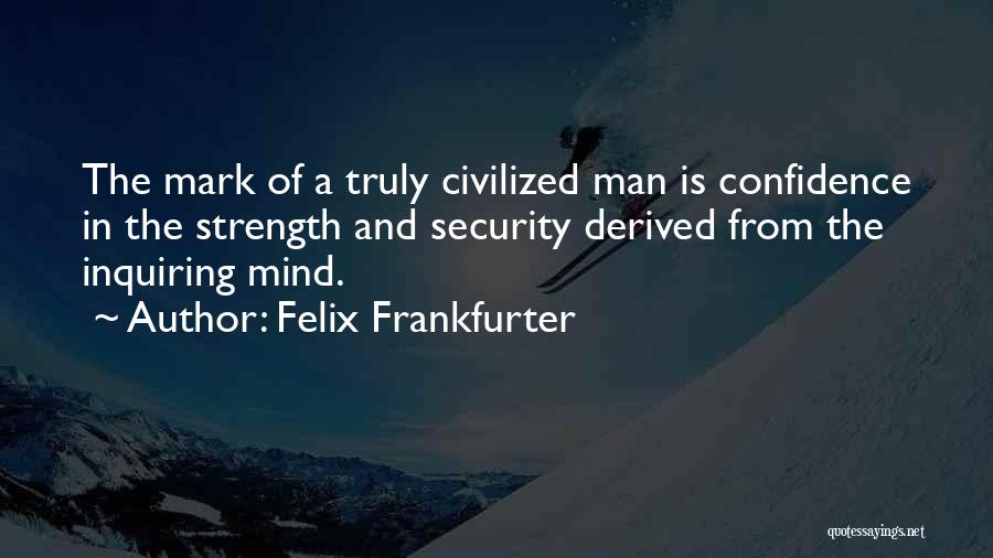 Felix Frankfurter Quotes 897646