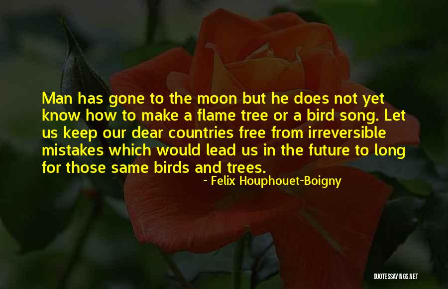 Felix Houphouet-Boigny Quotes 1844510