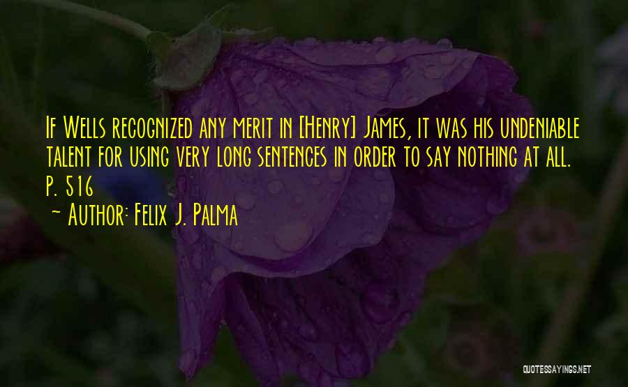 Felix J. Palma Quotes 2134153
