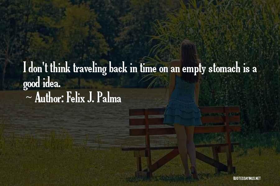 Felix J. Palma Quotes 810888