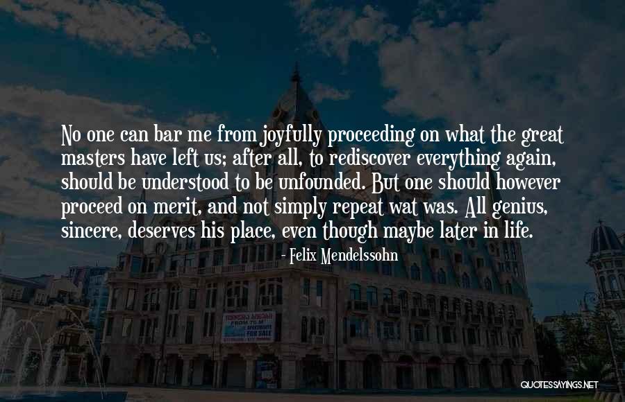 Felix Mendelssohn Quotes 1076139 Felix Mendelssohn Quotes 1076139