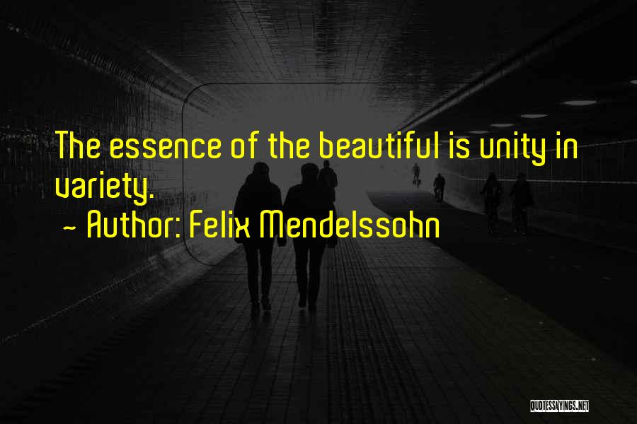 Felix Mendelssohn Quotes 1547344