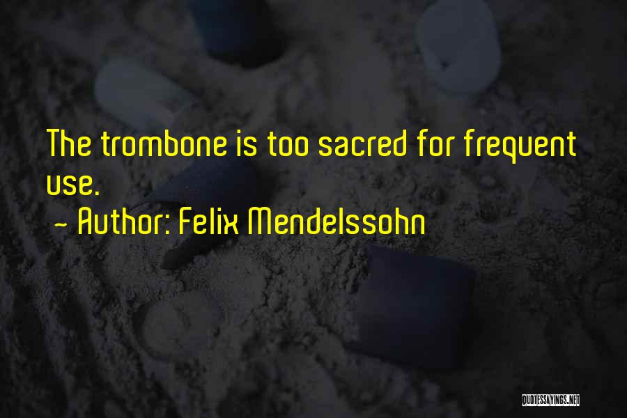 Felix Mendelssohn Quotes 1865108