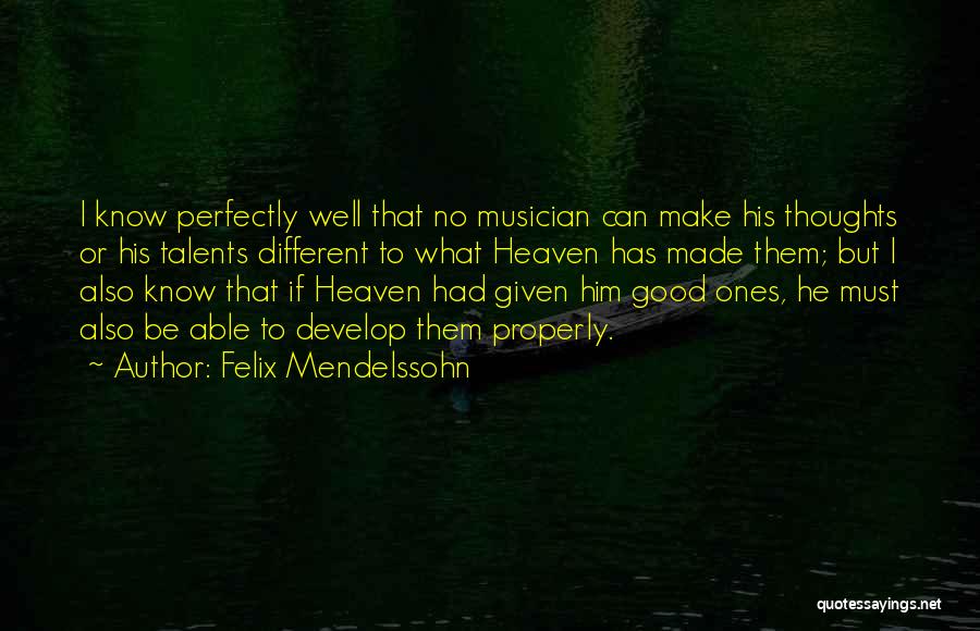 Felix Mendelssohn Quotes 1875024