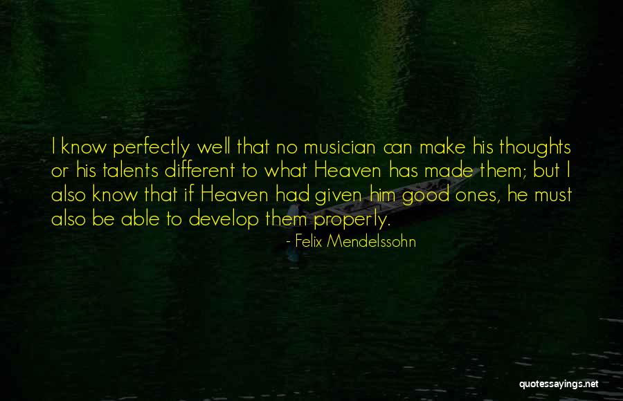 Felix Mendelssohn Quotes 1875024