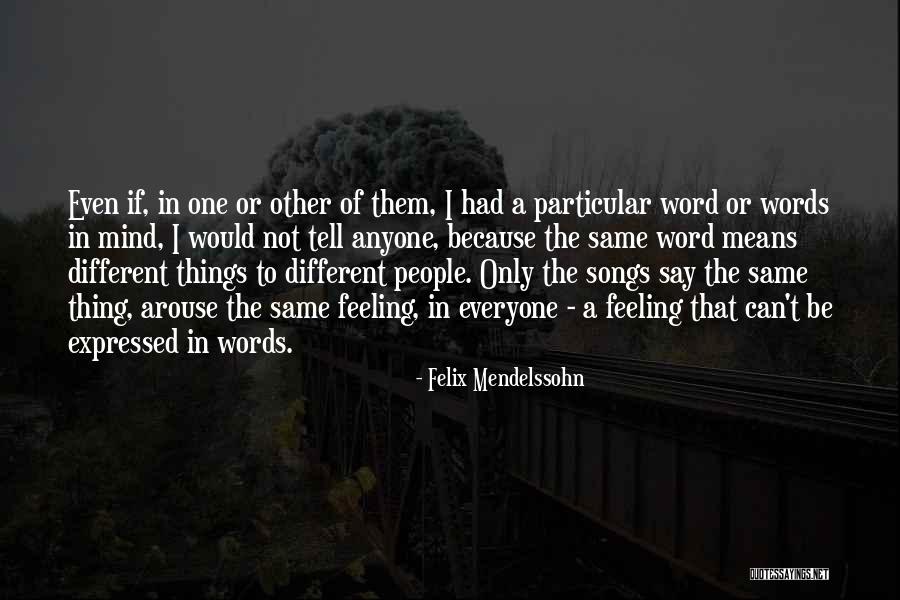 Felix Mendelssohn Quotes 2015785 Felix Mendelssohn Quotes 2015785
