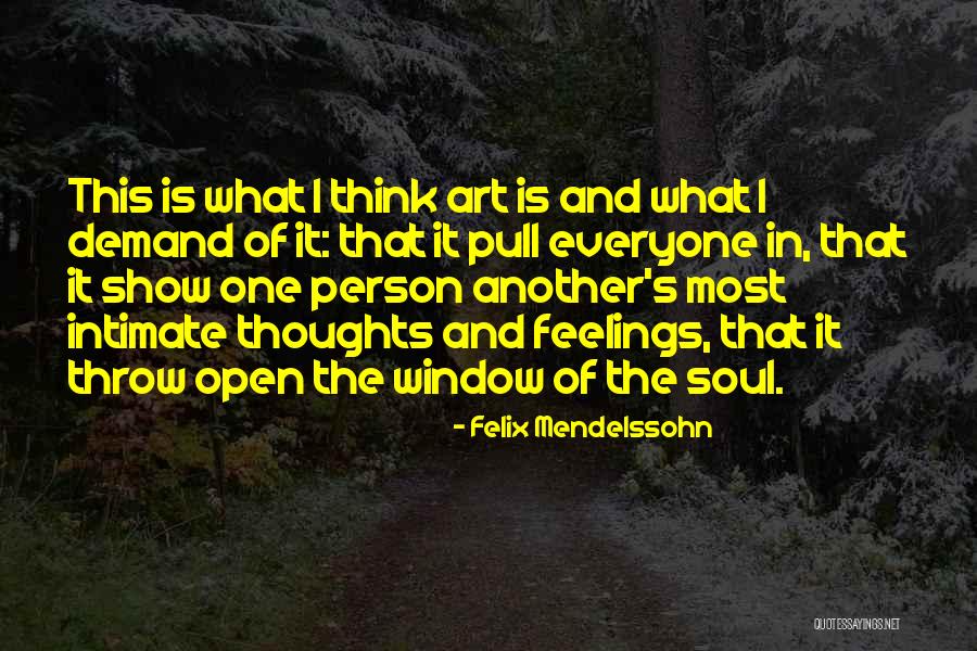Felix Mendelssohn Quotes 375036 Felix Mendelssohn Quotes 375036