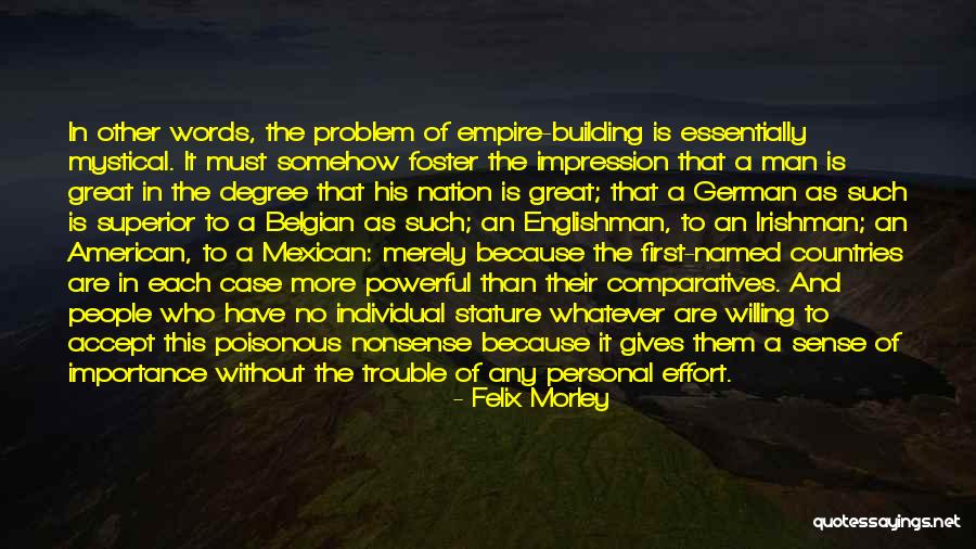 Felix Morley Quotes 1146959