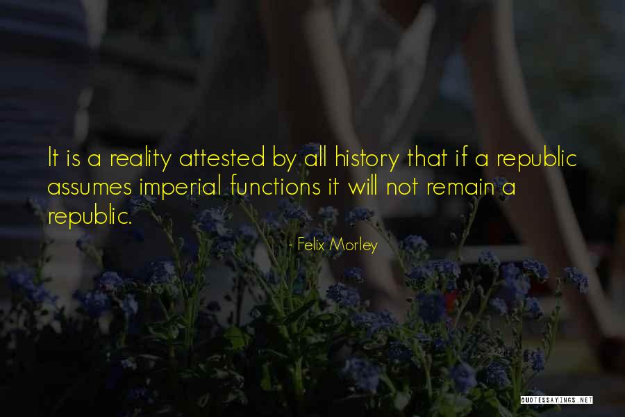 Felix Morley Quotes 1694839