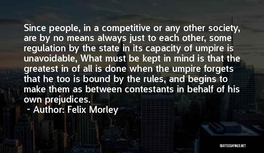 Felix Morley Quotes 384244