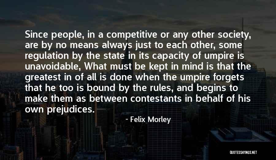 Felix Morley Quotes 384244 Felix Morley Quotes 384244