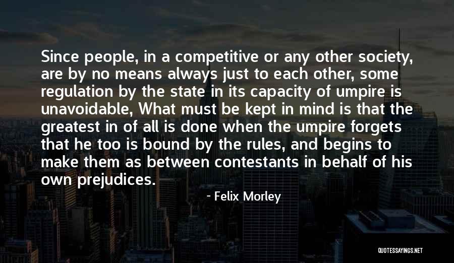 Felix Morley Quotes 384244