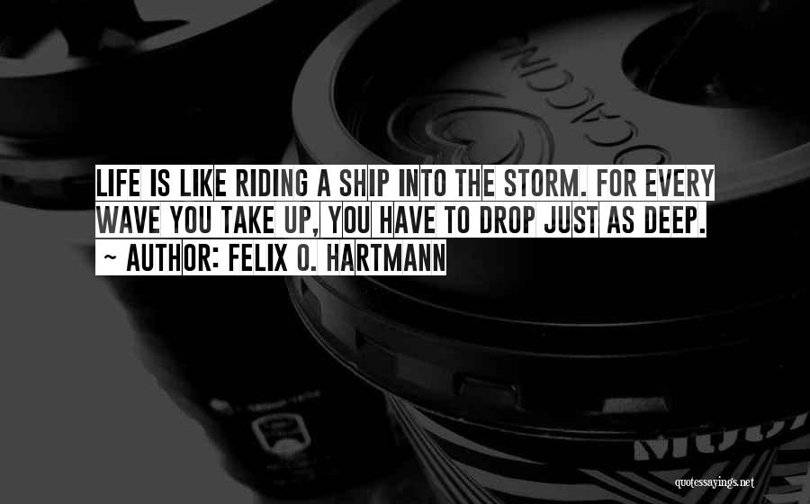 Felix O. Hartmann Quotes 978104