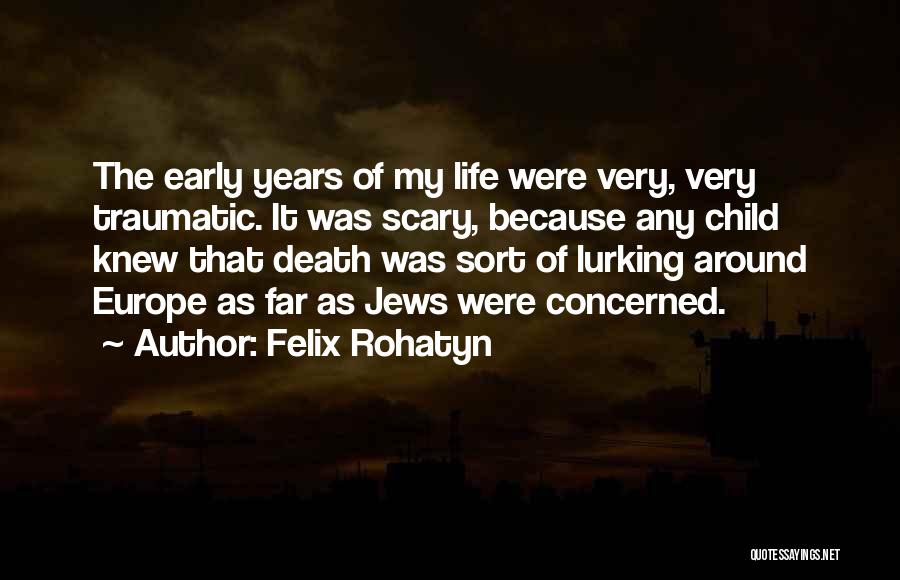 Felix Rohatyn Quotes 777561