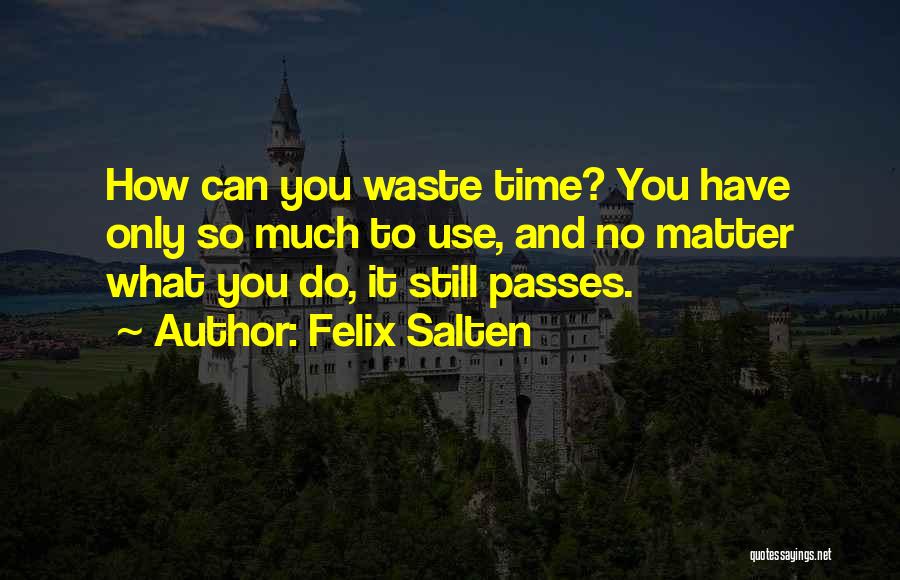 Felix Salten Quotes 2047706