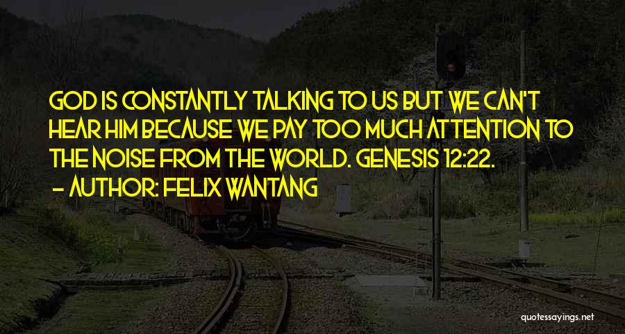 Felix Wantang Quotes 1318394