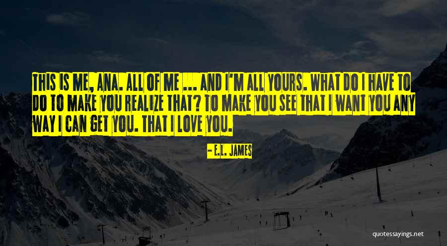 Felizgatott Quotes By E.L. James Felizgatott Quotes By E.L. James