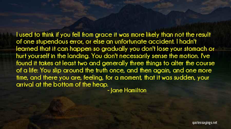 Fell For You Again Quotes By Jane Hamilton