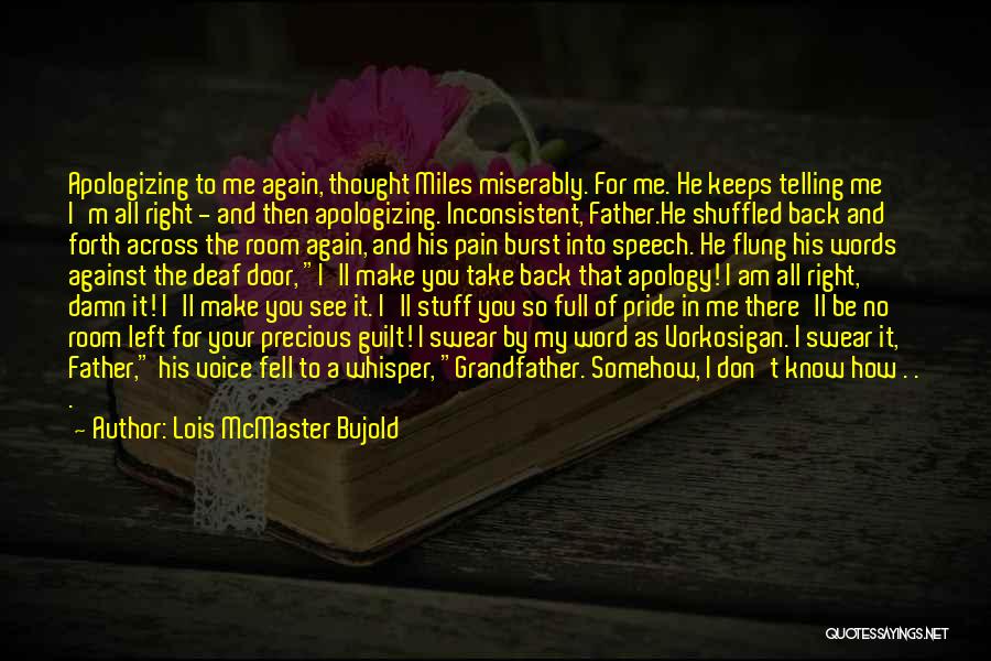 Fell For You Again Quotes By Lois McMaster Bujold