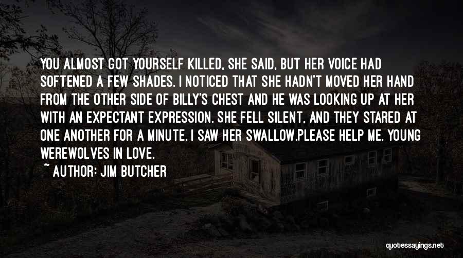 Fell For You Quotes By Jim Butcher